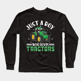 Just A Boy Who Loves Tractors Long Sleeve T-Shirt